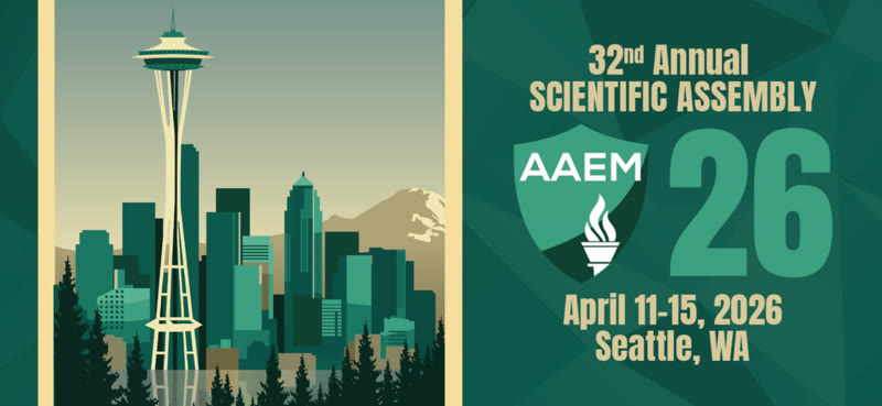AAEM 32nd Annual Scientific Assembly — April 11-15, 2026 Seattle WA